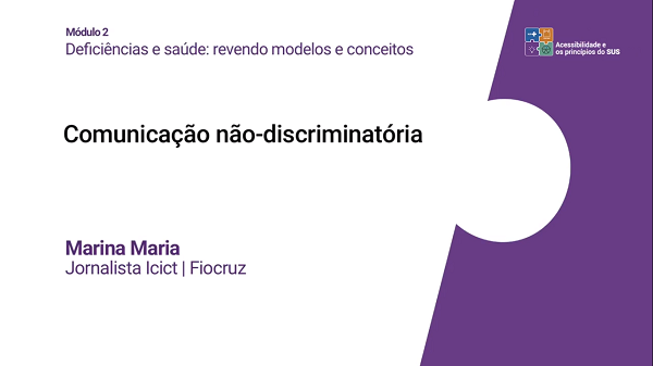 Comunicação não-discriminatória (Marina Maria)
