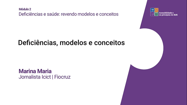 Deficiência, modelos e conceitos (Marina Maria)